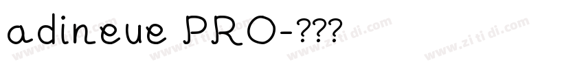 adineue PRO字体转换